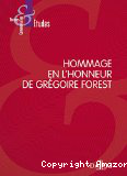 Hommage en l'honneur de Grégoire Forest