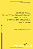 Controle fiscal et protection du contribuable dans un contexte d'ajustement structurel