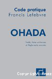 Code pratique Francis Lefebvre OHADA Traité, Actes uniformes et Règlements annotés