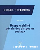 Responsabilité pénale des dirigeants sociaux