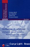 Médiation & arbitrage, Alternative dispute résolution