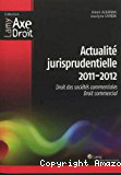 Actualité jurisprudentielle 2011-2012