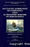 Les Clauses attributives de compétence dans le transport maritime de marchandises