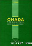 OHADA Traité et actes uniformes commentés et annotés, 3ème éd., 2008