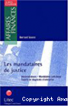 Les mandataires de justice (administrateurs, mandataires judiciaires, experts en diagnostic d'entreprise)