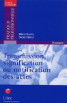 Transmission, signification ou notification des actes