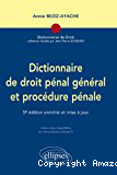 Dictionnaire de droit pénal général & procédure pénale