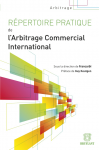 Répertoire pratique de l'arbitrage commercial international