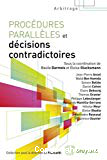 Procédures parallèles et décisions contradictoires