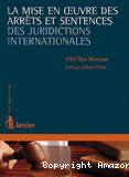 La mise en oeuvre des arrets et sentences des juridictions internationales