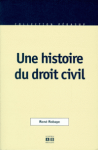 Une histoire du droit civil
