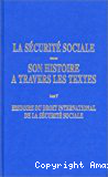 La sécurité sociale, son histoire à travers les textes, tome V