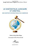 Le contentieux judiciaire et arbitral des contrats internationaux du Cameroun