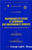 Responsabilité civile et assurance des groupements sportifs