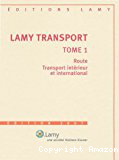 Lamy transport, tome 1 édition 2007