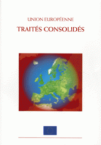 versions consolidées du traité sur l'union européenne et du traité instituant la communauté européenne