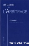 Les Cahiers de L'Arbitrage, vol. V